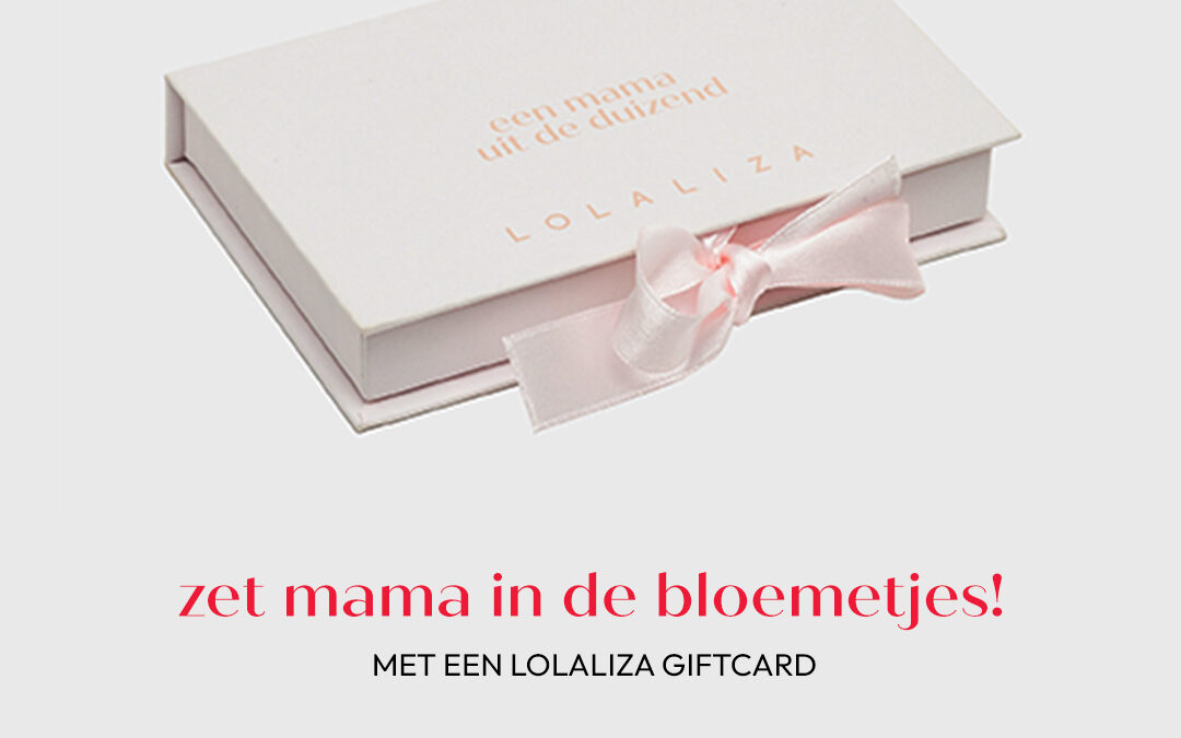 Een LolaLiza giftcard voor moederdag